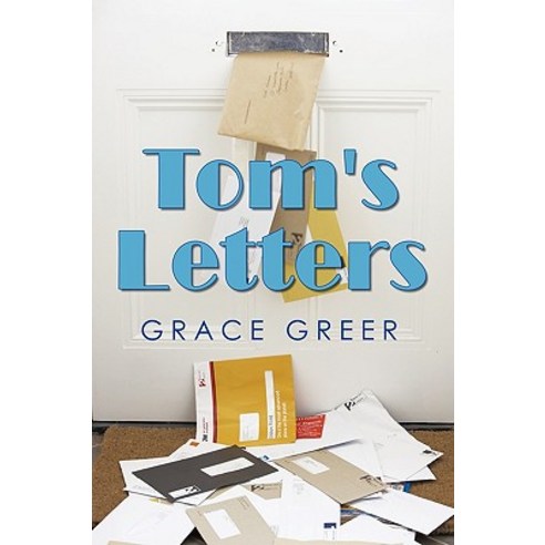 Tom''s Letters Paperback, Authorhouse