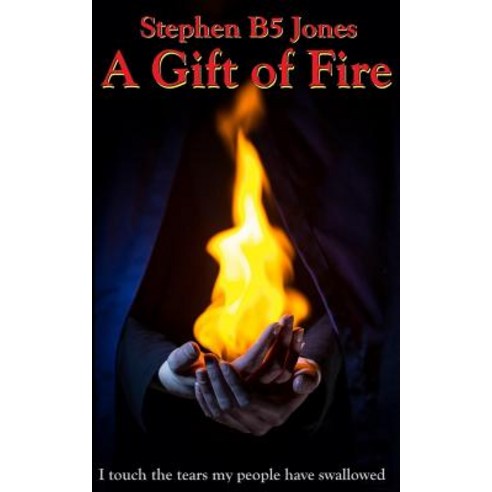 A Gift of Fire: The Last God War Book 1 Paperback, Createspace Independent Publishing Platform