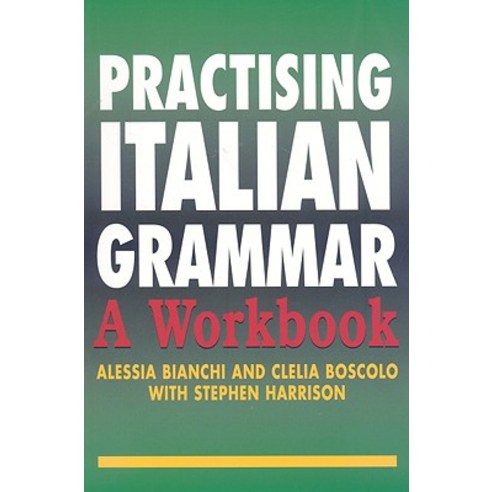Practising Italian Grammar: A Workbook Paperback, Oxford University Press, USA