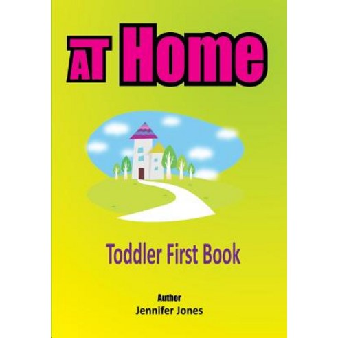 Toddler First Books: At Home Paperback, Createspace Independent Publishing Platform