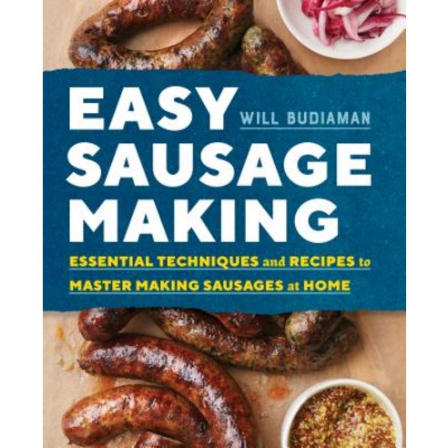 Easy Sausage Making, Rockridge Press