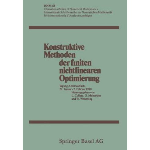 Konstruktive Methoden Der Finiten Nichtlinearen Optimierung: Tagung Oberwolfach 27. Januar - 2. Februar 1980 Paperback, Birkhauser