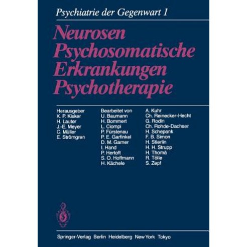 Psychiatrie Der Gegenwart: Band 1: Neurosen Psychosomatische Erkrankungen Psychotherapie Paperback, Springer