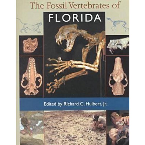 The Fossil Vertebrates of Florida Hardcover, University Press of Florida