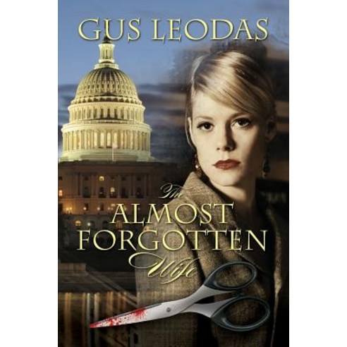 The Almost Forgotten Wife Paperback, Createspace