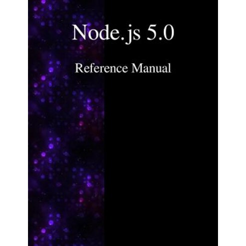 Node.Js 5.0 Reference Manual Paperback, Samurai Media Limited