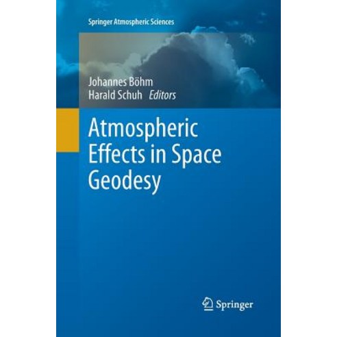 Atmospheric Effects in Space Geodesy Paperback, Springer