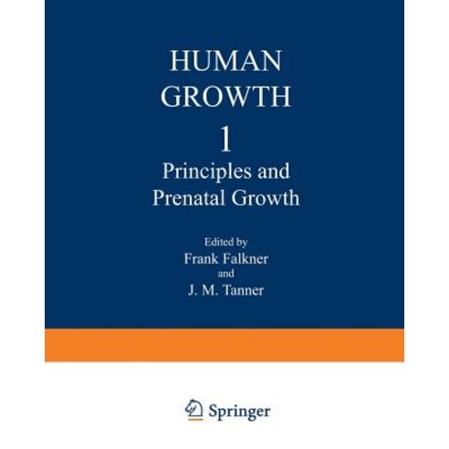 Principles and Prenatal Growth Paperback, Springer