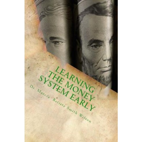 Learning the Money System Early Paperback, Createspace Independent Publishing Platform