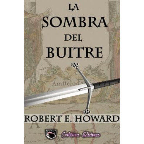 La Sombra del Buitre: Sonya La Roja Paperback, Createspace Independent Publishing Platform