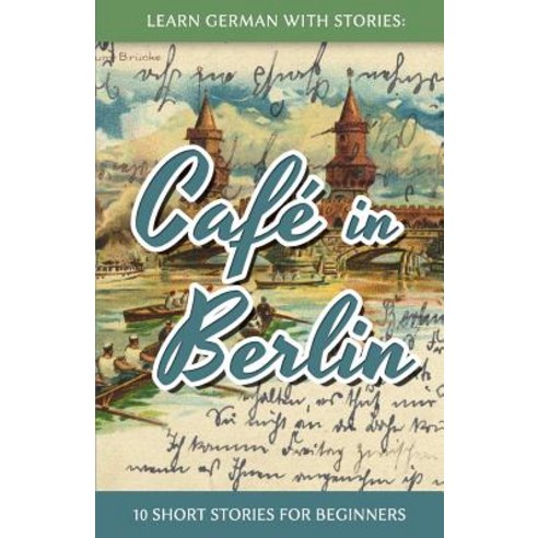 Learn German with Stories, CreateSpace