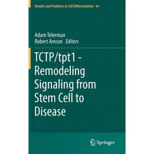 Tctp/Tpt1 - Remodeling Signaling from Stem Cell to Disease Hardcover, Springer