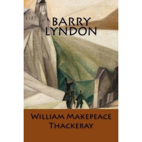 Barry Lyndon: (Spanish Edition) Paperback, Createspace Independent Publishing Platform