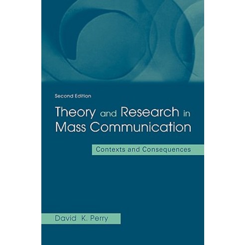 Theory and Research in Mass Communication Paperback, Routledge