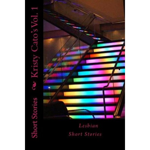 Short Stories Vol 1: Short Stories Paperback, Createspace Independent Publishing Platform