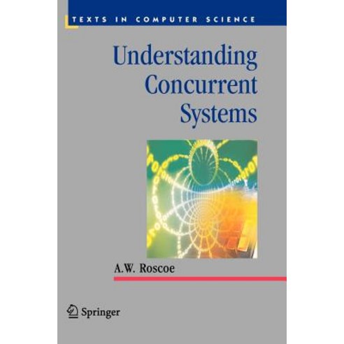 Understanding Concurrent Systems Paperback, Springer