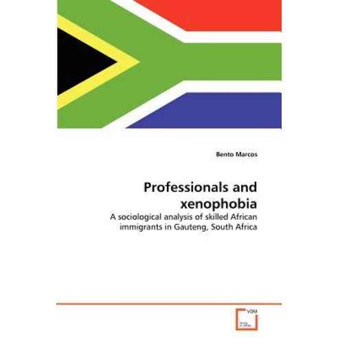 Professionals and Xenophobia Paperback, VDM Verlag