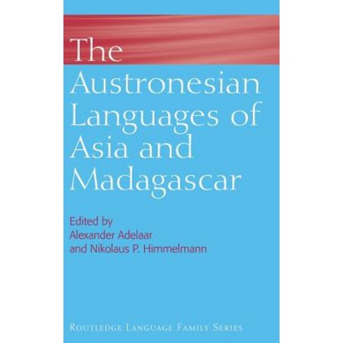 The Austronesian Languages of Asia and Madagascar Hardcover, Routledge