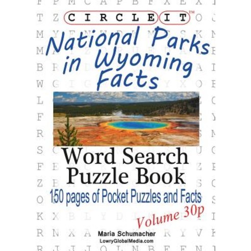 Circle It National Parks in Wyoming Facts Pocket Size Word Search Puzzle Book Paperback, Lowry Global Media LLC