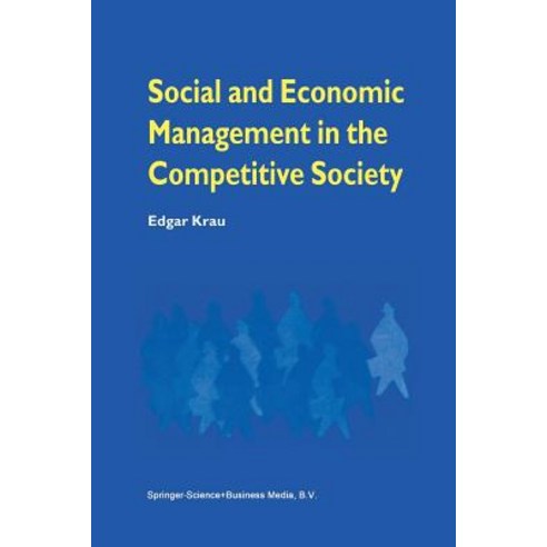 Social and Economic Management in the Competitive Society Paperback, Springer