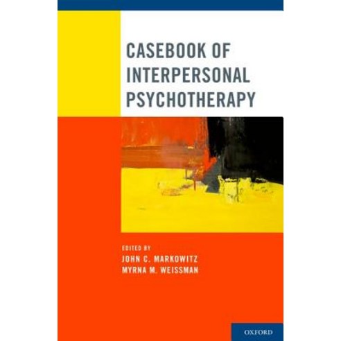 Casebook of Interpersonal Psychotherapy Paperback, Oxford University Press, USA