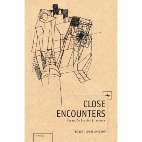 Close Encounters: Essays on Russian Literature Hardcover, Academic Studies Press