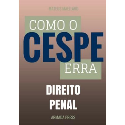 Como O Cespe Erra: Direito Penal Paperback, Createspace Independent Publishing Platform