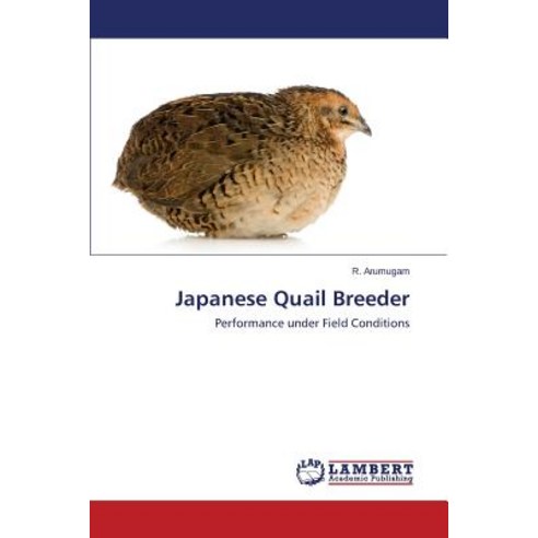 Japanese Quail Breeder Paperback, LAP Lambert Academic Publishing