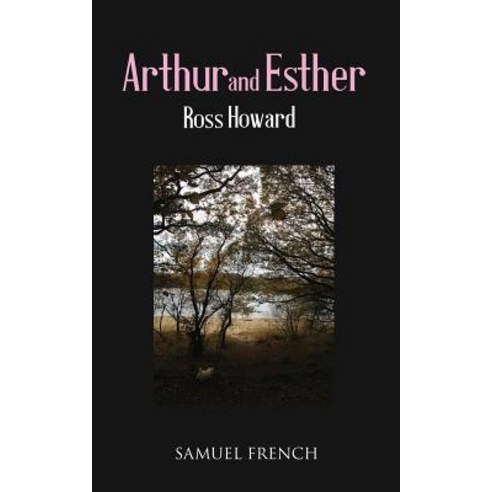 Arthur and Esther Paperback, Samuel French Ltd