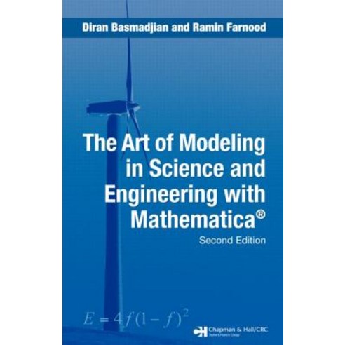 The Art of Modeling in Science and Engineering with Mathematica Hardcover, Chapman & Hall/CRC