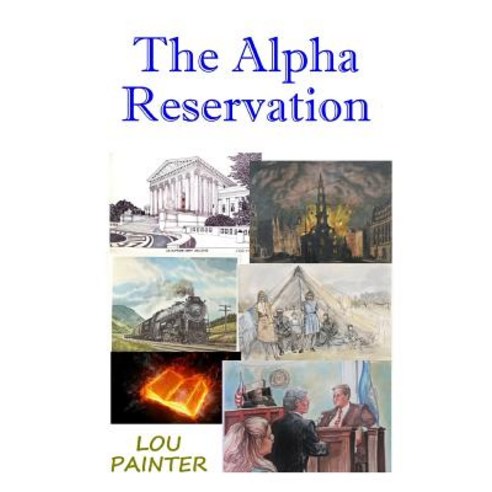 The Alpha Reservation Paperback, Createspace Independent Publishing Platform