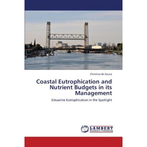 Coastal Eutrophication and Nutrient Budgets in Its Management Paperback, LAP Lambert Academic Publishing