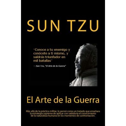 El Arte de la Guerra- Sabiduria Que Se Mantiene En La Actualidad (Spanish) Edition Paperback, Createspace Independent Publishing Platform