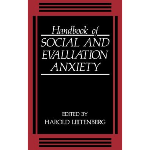 Handbook of Social and Evaluation Anxiety Hardcover, Springer