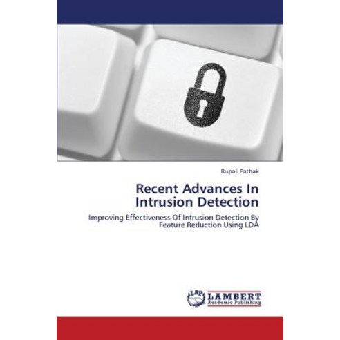 Recent Advances in Intrusion Detection Paperback, LAP Lambert Academic Publishing