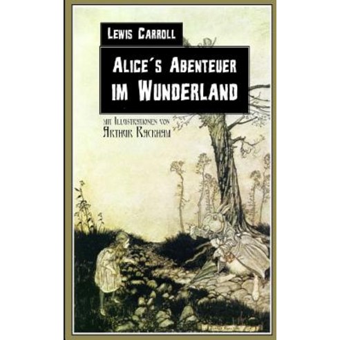 Alices Abenteuer Im Wunderland Paperback, Createspace Independent Publishing Platform