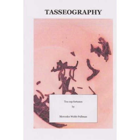Tasseography Paperback, Createspace