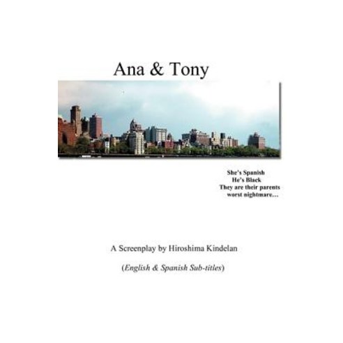 Ana & Tony Paperback, Hiroshima Kindelan