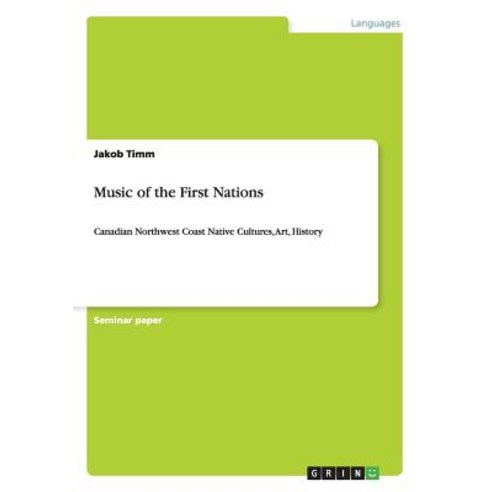 Music of the First Nations Paperback, Grin Publishing