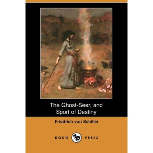 The Ghost-Seer and Sport of Destiny (Dodo Press) Paperback, Dodo Press