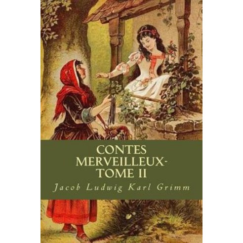 Contes Merveilleux- Tome II Paperback, Createspace Independent Publishing Platform