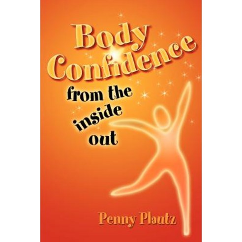 Body Confidence from the Inside Out Paperback, Whole Person Associates
