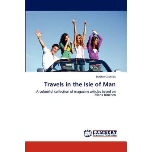 Travels in the Isle of Man Paperback, LAP Lambert Academic Publishing