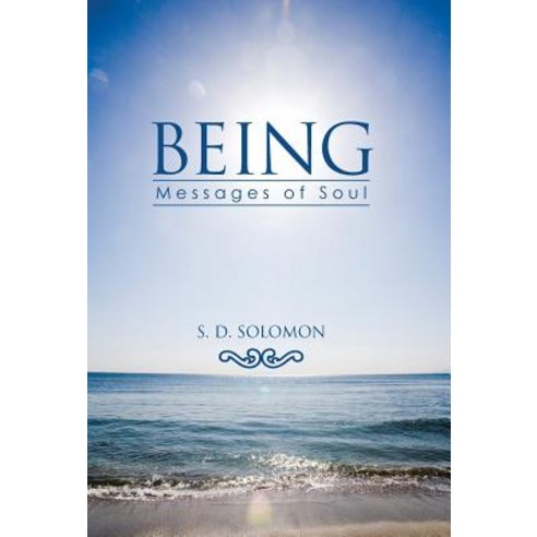Being: Messages of Soul Hardcover, Balboa Press