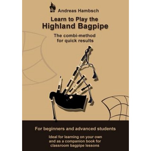 Learn to Play the Highland Bagpipe Paperback, Books on Demand