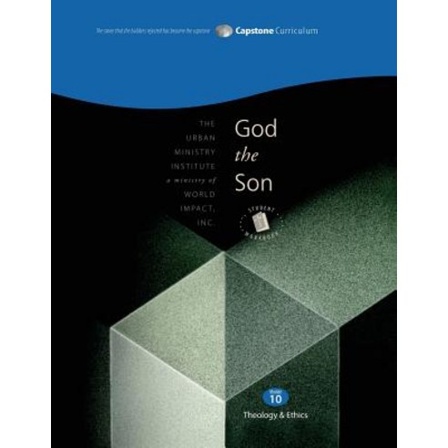 God the Son Student Workbook: Capstone Module 10 English Paperback, Tumi Press
