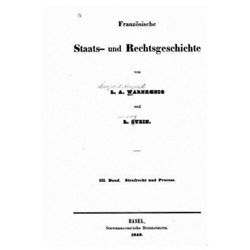Franzosische Staats- Und Rechtsgeschichte Paperback, Createspace Independent Publishing Platform