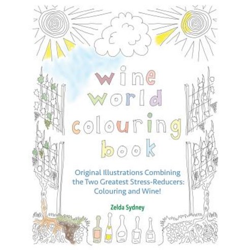 Wine World Colouring Book Paperback, Createspace Independent Publishing Platform