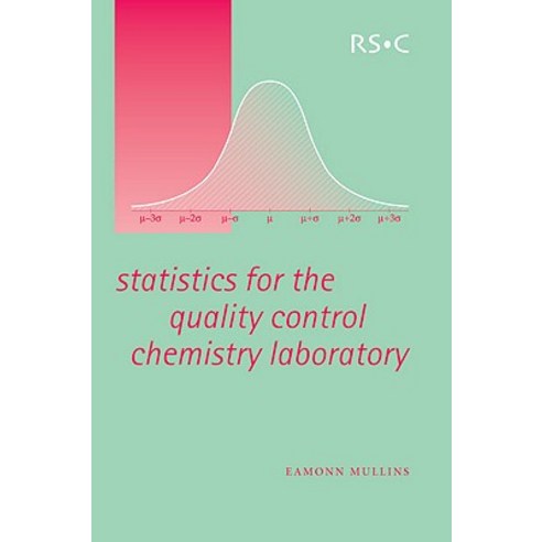 Statistics for the Quality Control Chemistry Laboratory: Rsc Paperback, Royal Society of Chemistry
