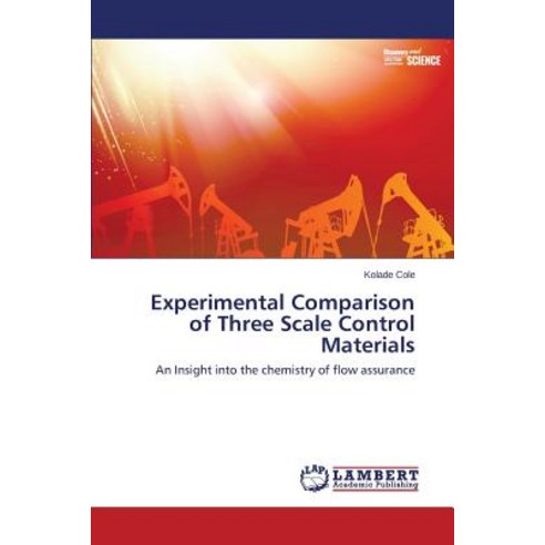 Experimental Comparison of Three Scale Control Materials Paperback, LAP Lambert Academic Publishing